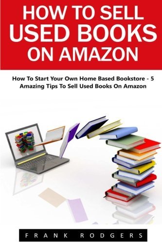 Desktop how to sell used books on amazon how to start your own home based bookstore 5 amazing tips to sell used books on amazon passive income selling books on amazon home based bookstore