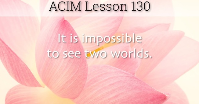 Desktop acim lesson 130 workbook quote wide
