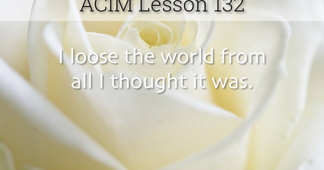 Desktop acim lesson 132 workbook quote wide