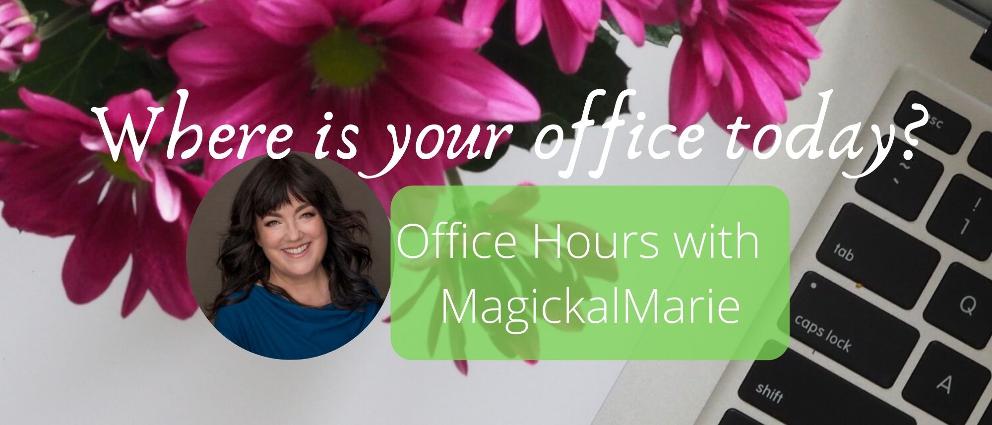 Office hours w magickalmarie  1 